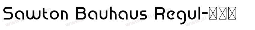 Sawton Bauhaus Regul字体转换